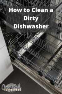 How To Clean A Dirty Dishwasher
