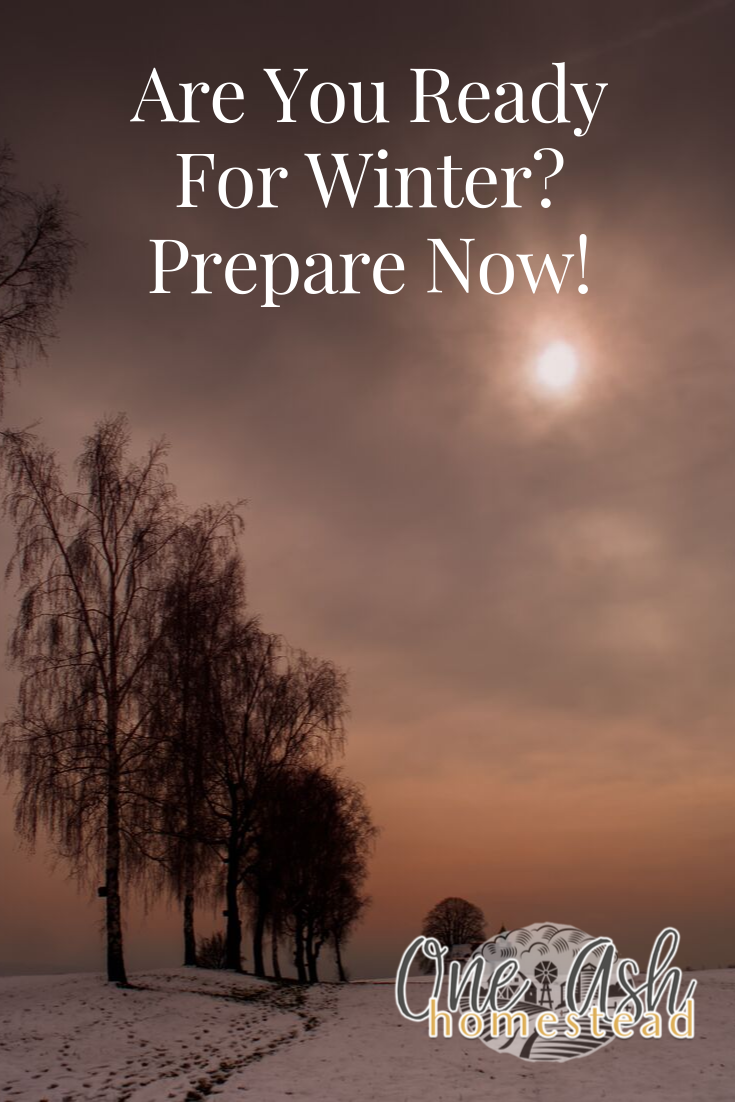 Are You Ready For Winter? Prepare Now!